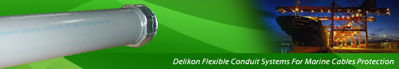 DELIKON,leading manufacturer of electric flexible conduit,flexible conduit fittings for ship building industry