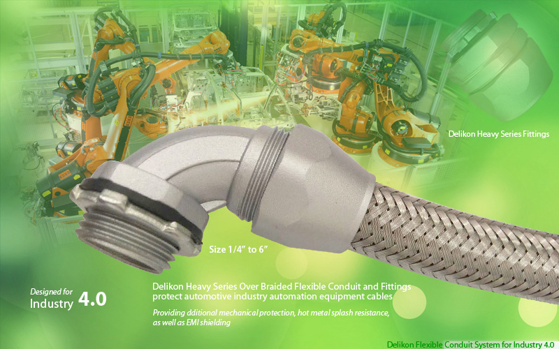 Delikon heavy series flexible conduit and fittings provide additional mechanical protection, hot metal splash resistance, as well as EMI shielding to automation control cables,arc welding line cables, and other automotive industry Automation electrical cables. The Delikon heavy series connector and over braided flexible conduit system is the perfect cable conduit for automation system,drive, control and technology tasks wiring applications.