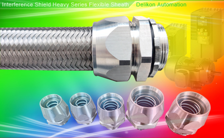 Delikon interference shielding Heavy Series Over Braided Flexible Conduit,Electrical Flexible Conduit, Liquid Tight Conduit, Heavy Series Over Braided Flexible Conduit, Heavy Series Connector, Stainless Steel Flexible Conduit, Stainless Steel Liquid Tight Conduit, Stainless Steel Connector, Conduit Fittings, aluminum connector, swivel connector, VFD cable shielding flexible conduit, electric vehicle EV wiring harness flexible conduit,high temperature connector,heavy series flexible sheath